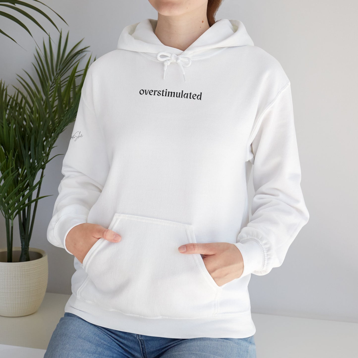 Overstimulated Hoodie