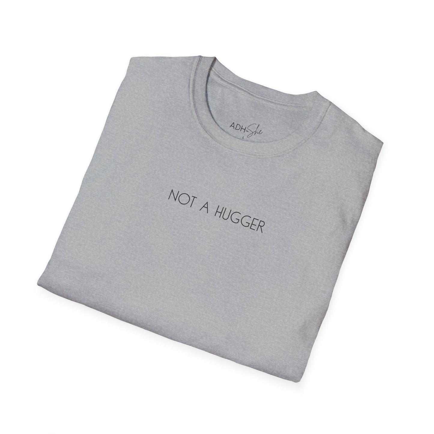 Not a Hugger Tee
