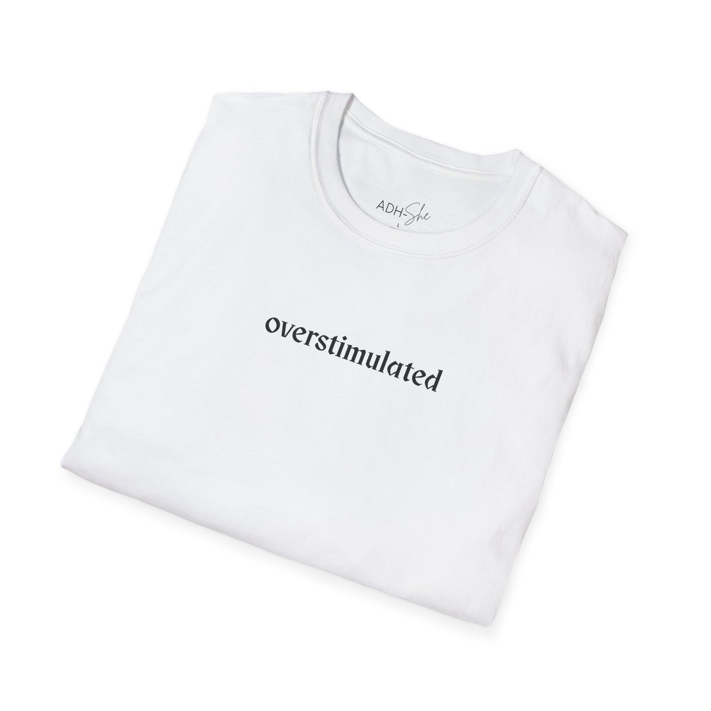 Overstimulated Tee
