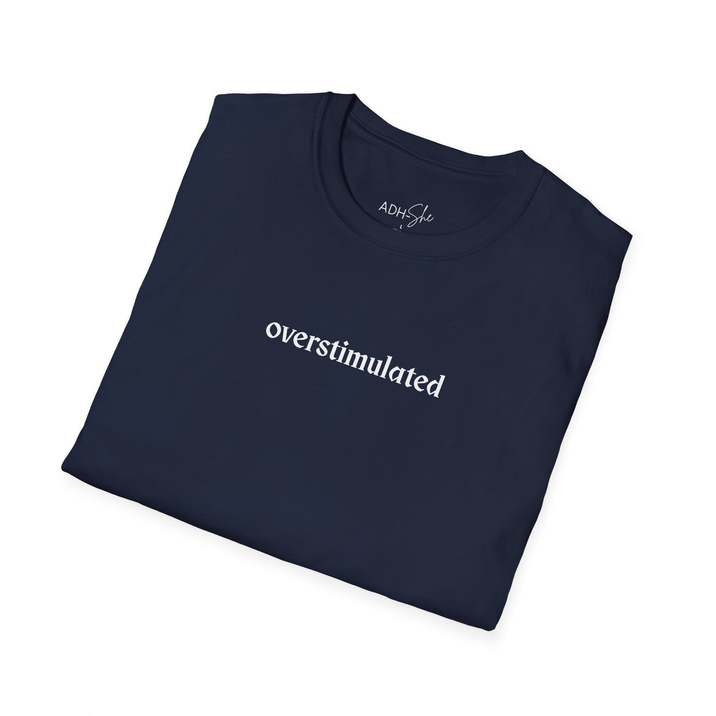 Overstimulated Tee