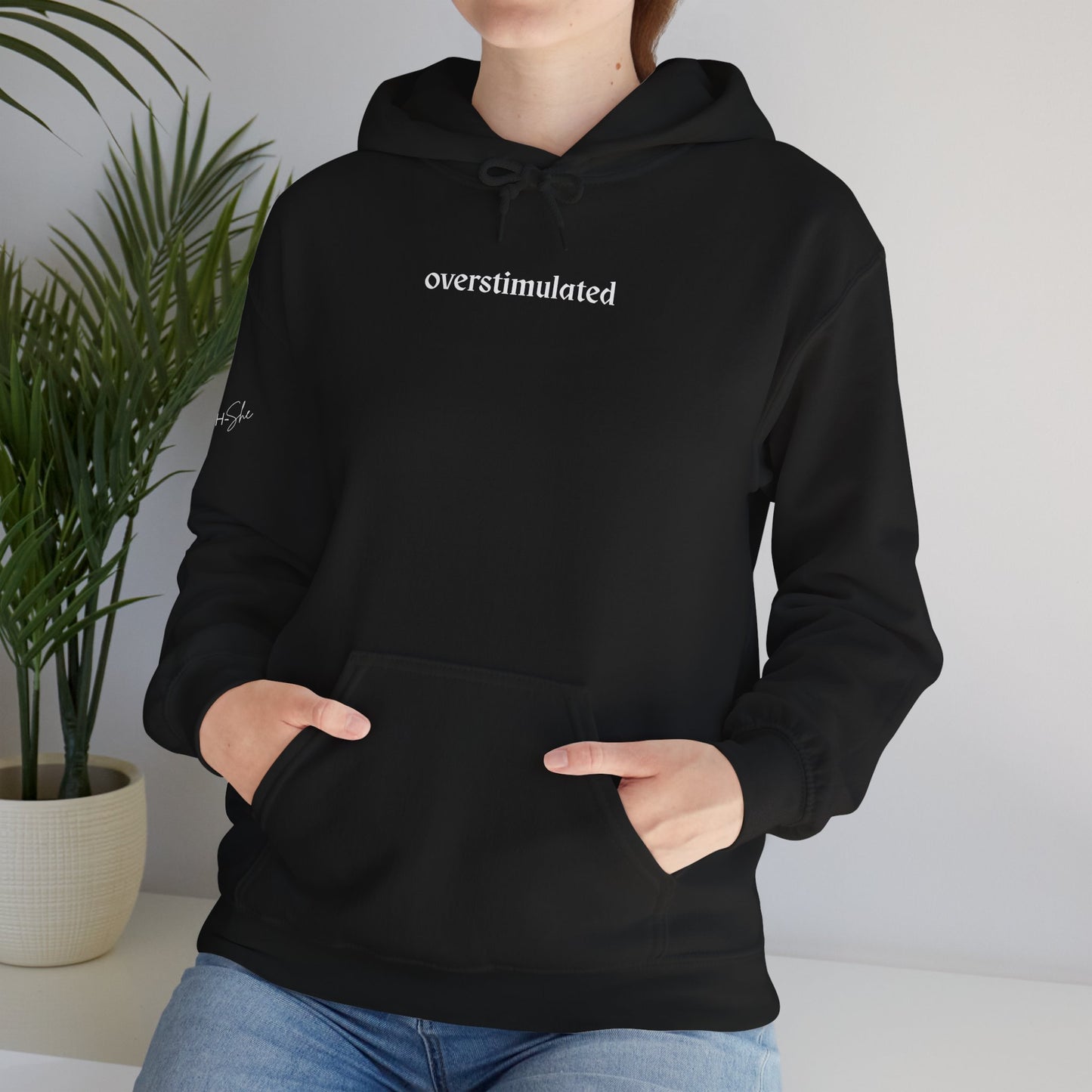 Overstimulated Hoodie