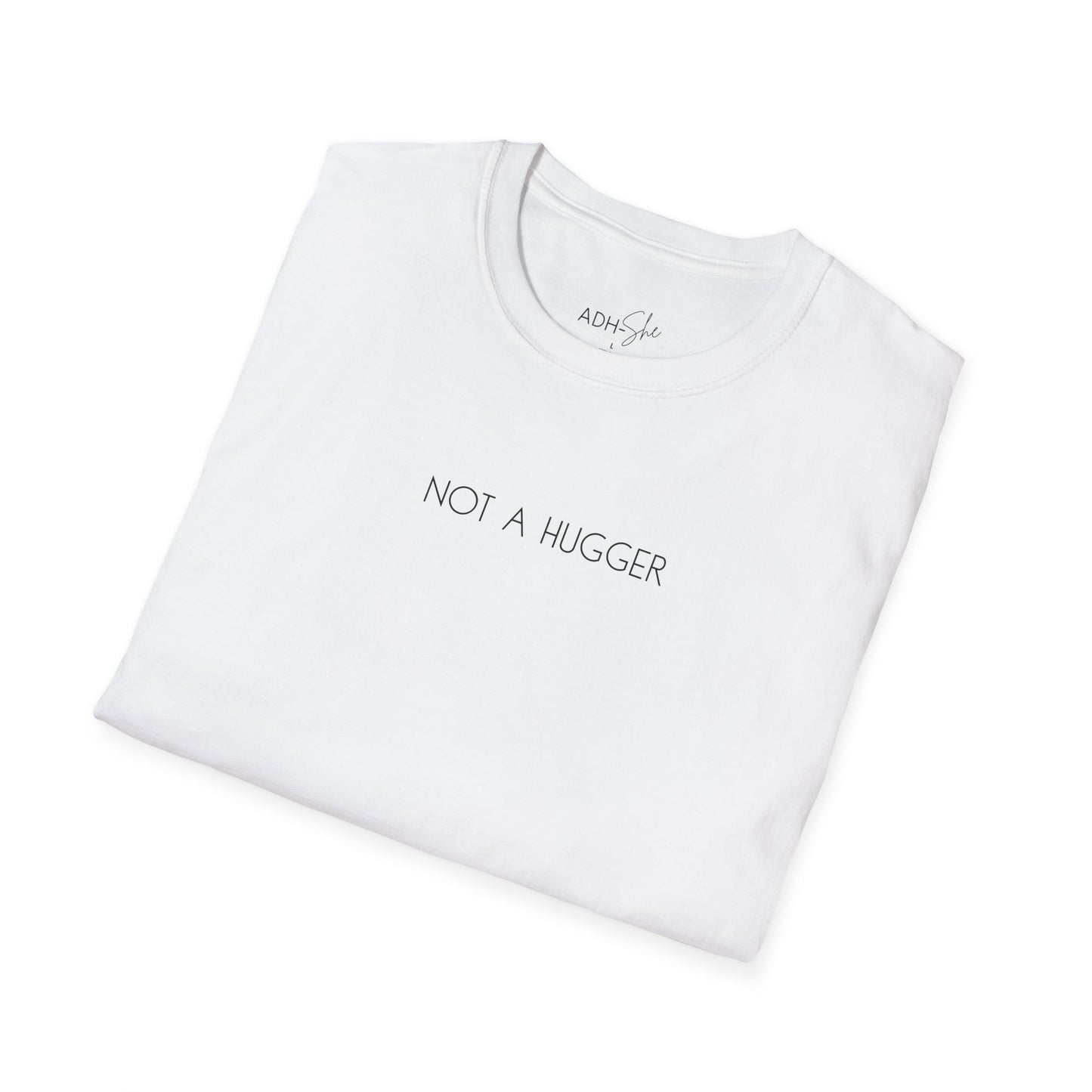 Not a Hugger Tee