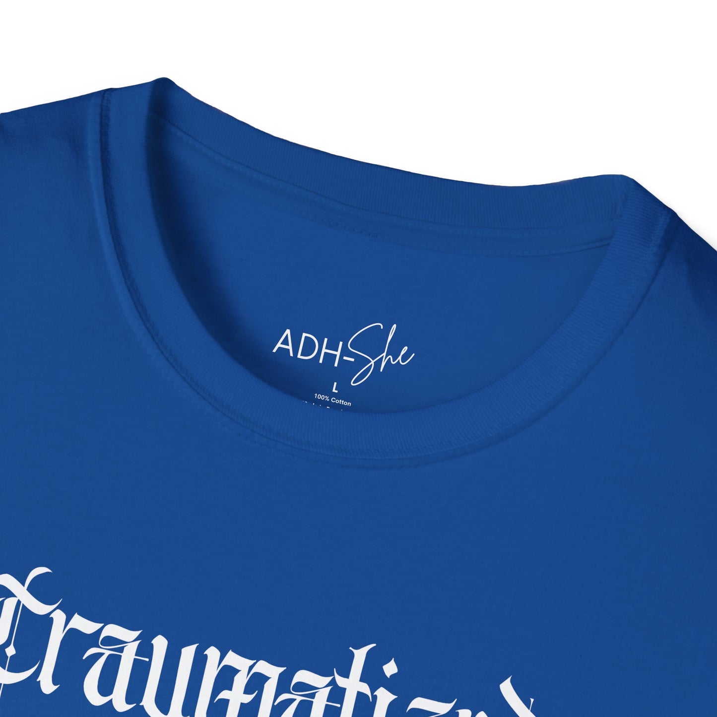 Traumatized (but at least I'm funny) Tee