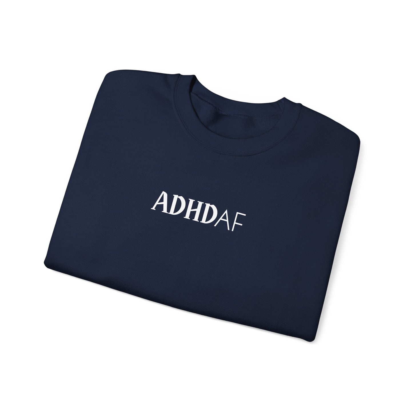ADHD AF Crewneck