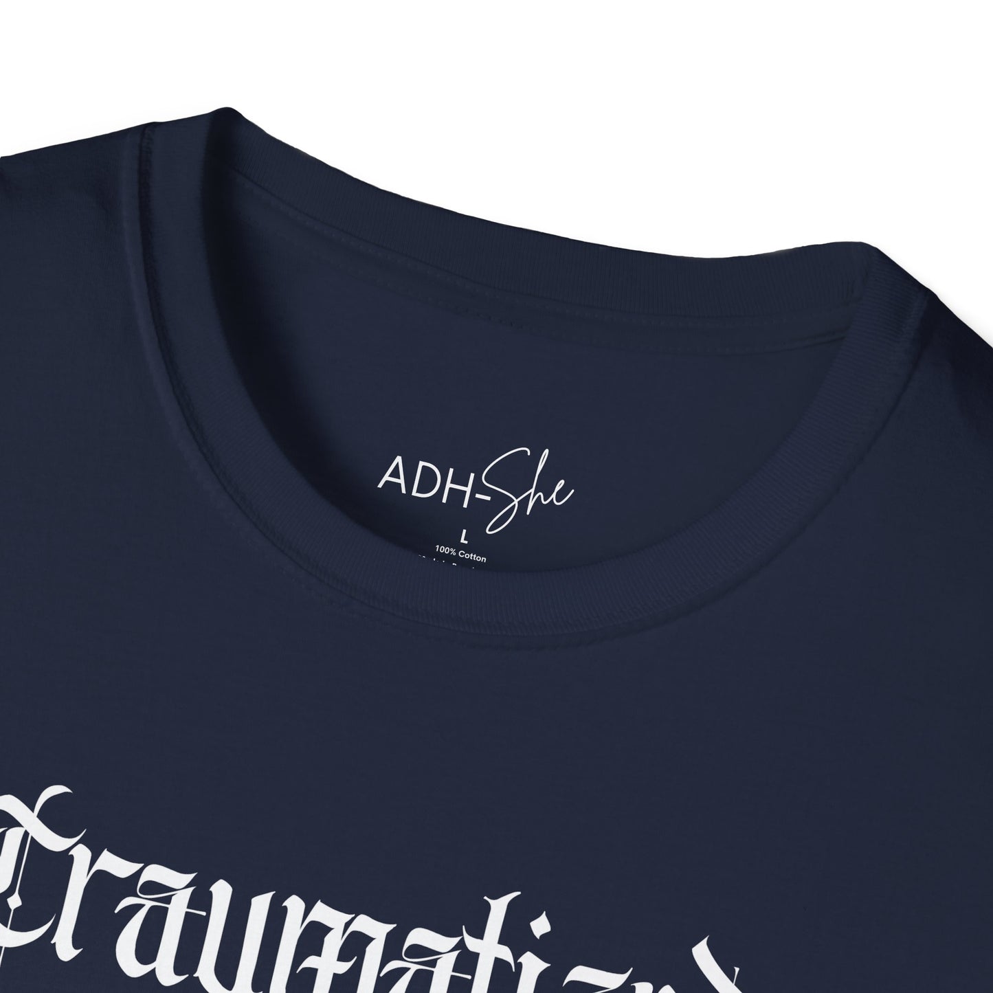 Traumatized (but at least I'm funny) Tee