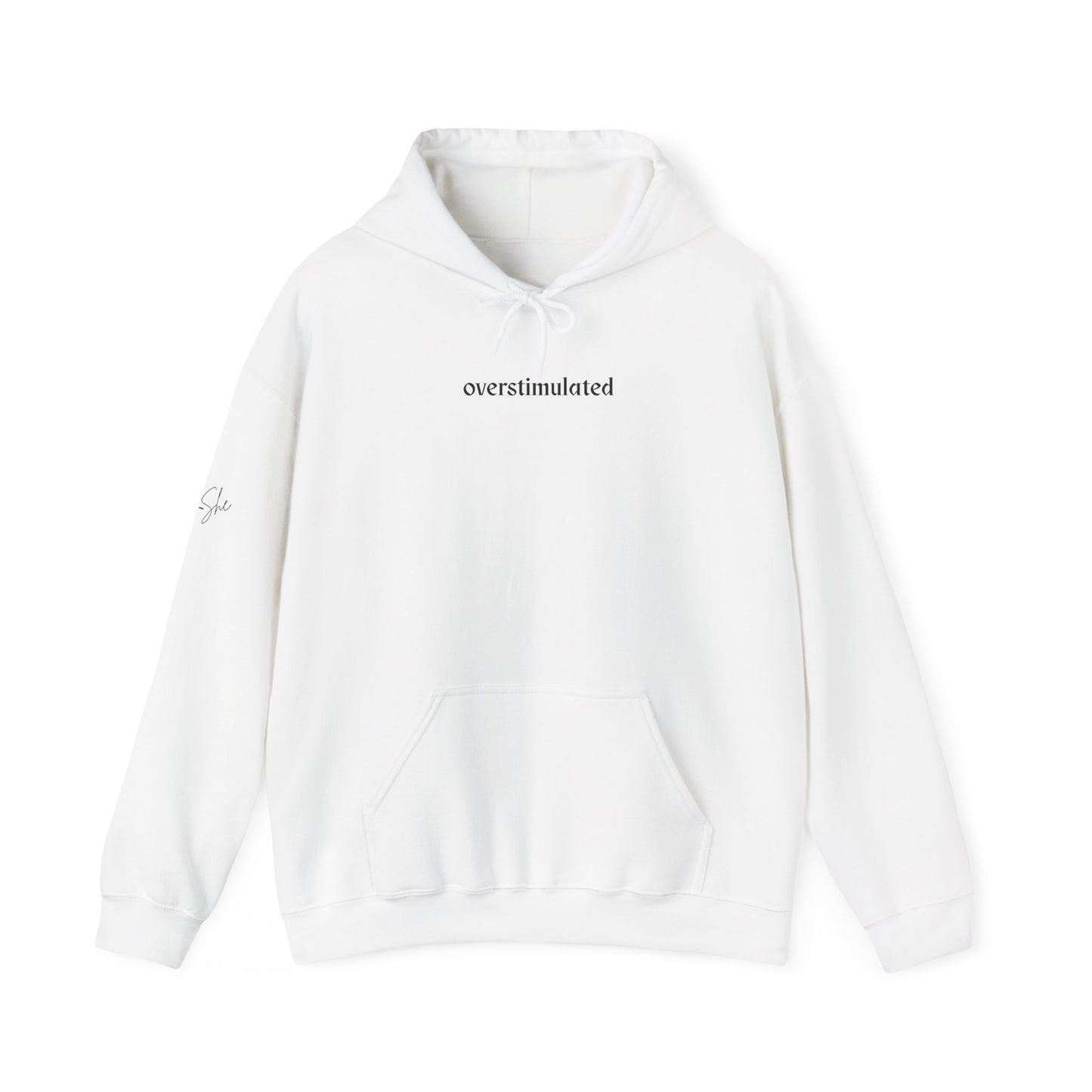 Overstimulated Hoodie