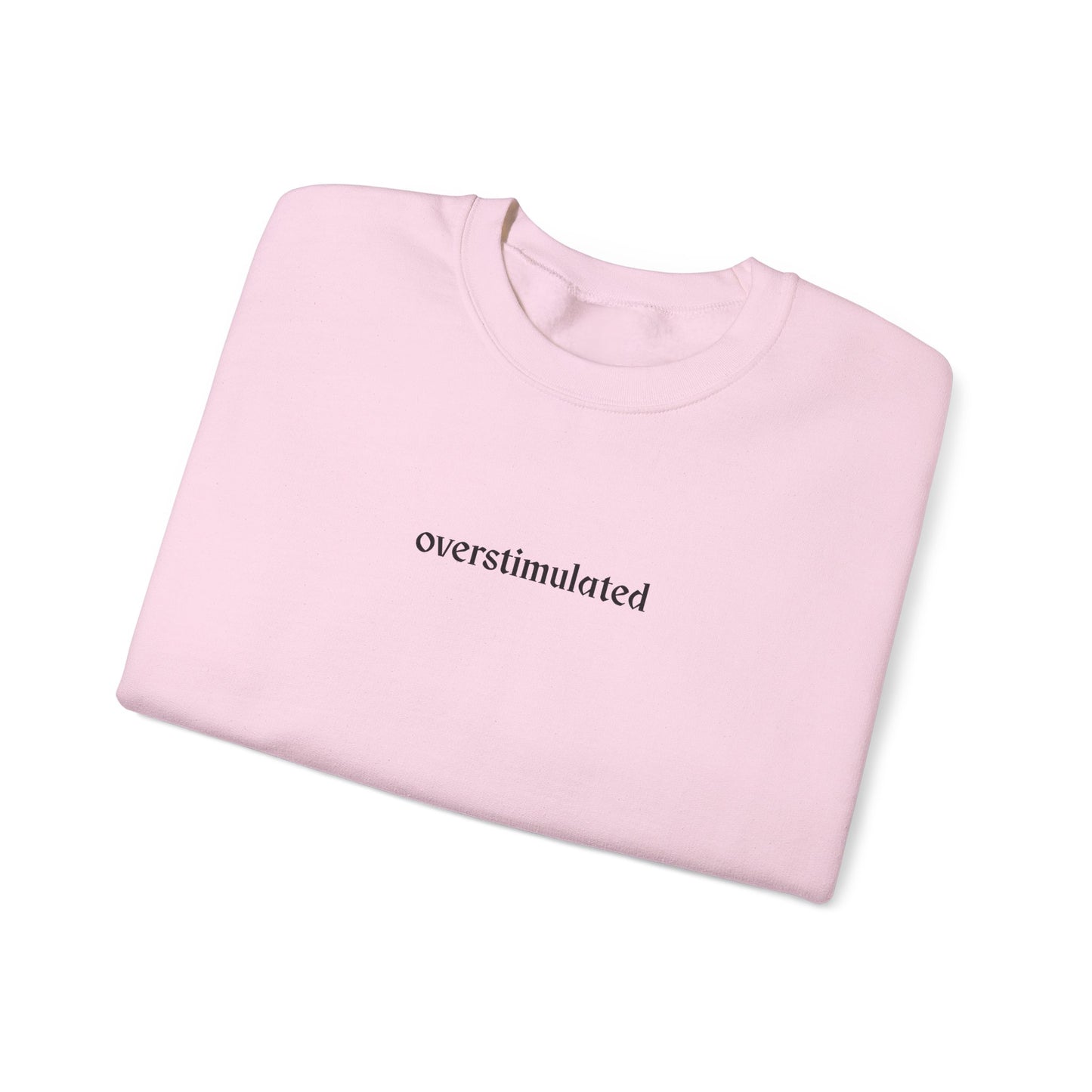 Overstimulated Crewneck
