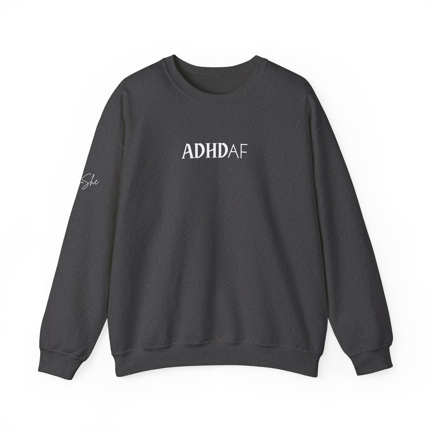 ADHD AF Crewneck
