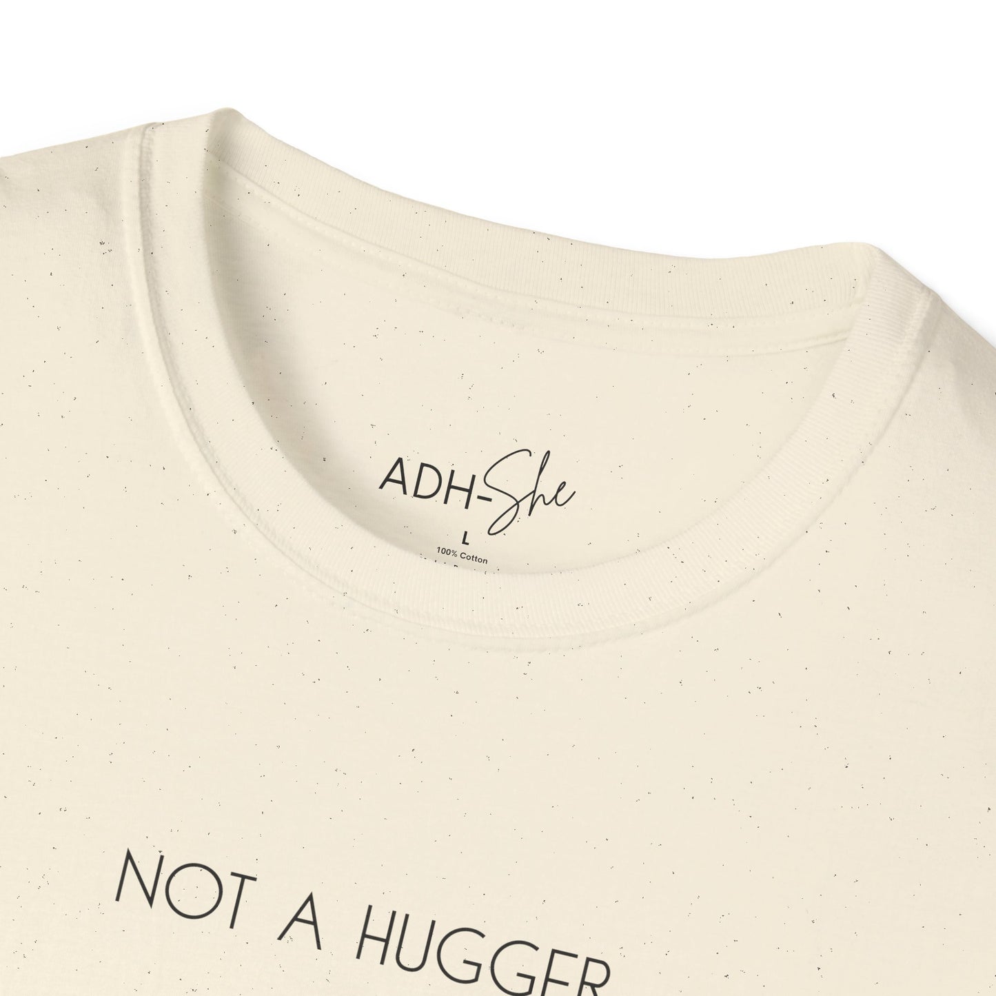 Not a Hugger Tee