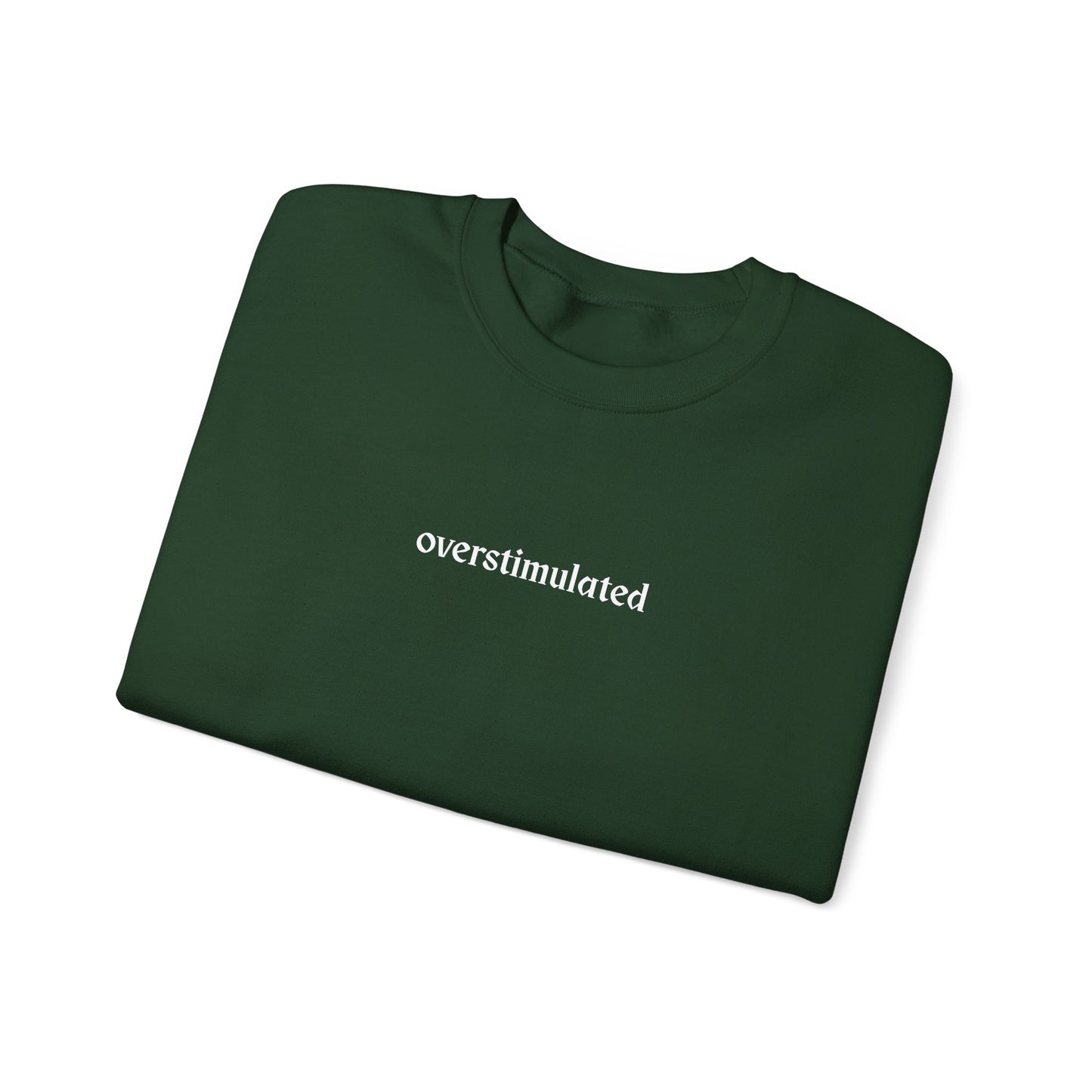 Overstimulated Crewneck