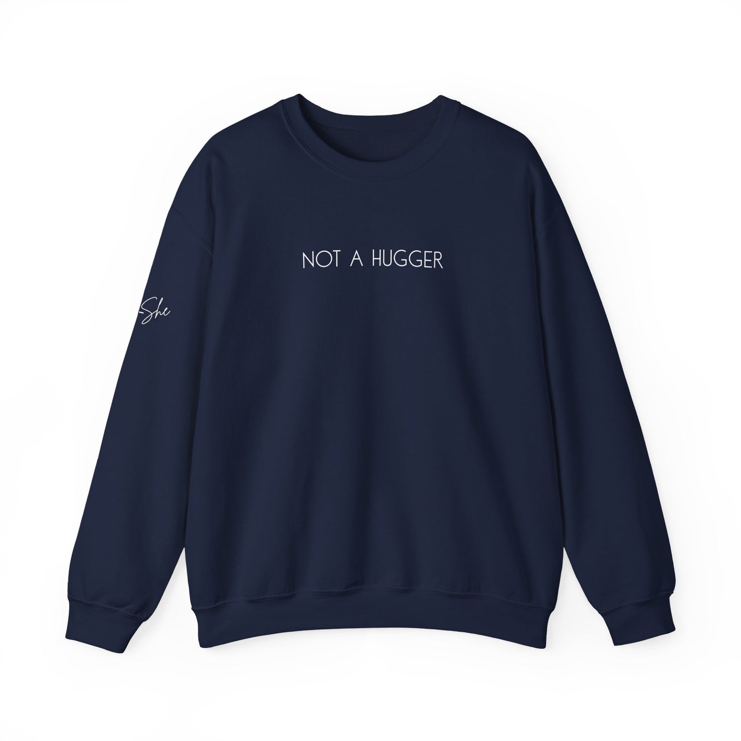 Not a Hugger Crewneck