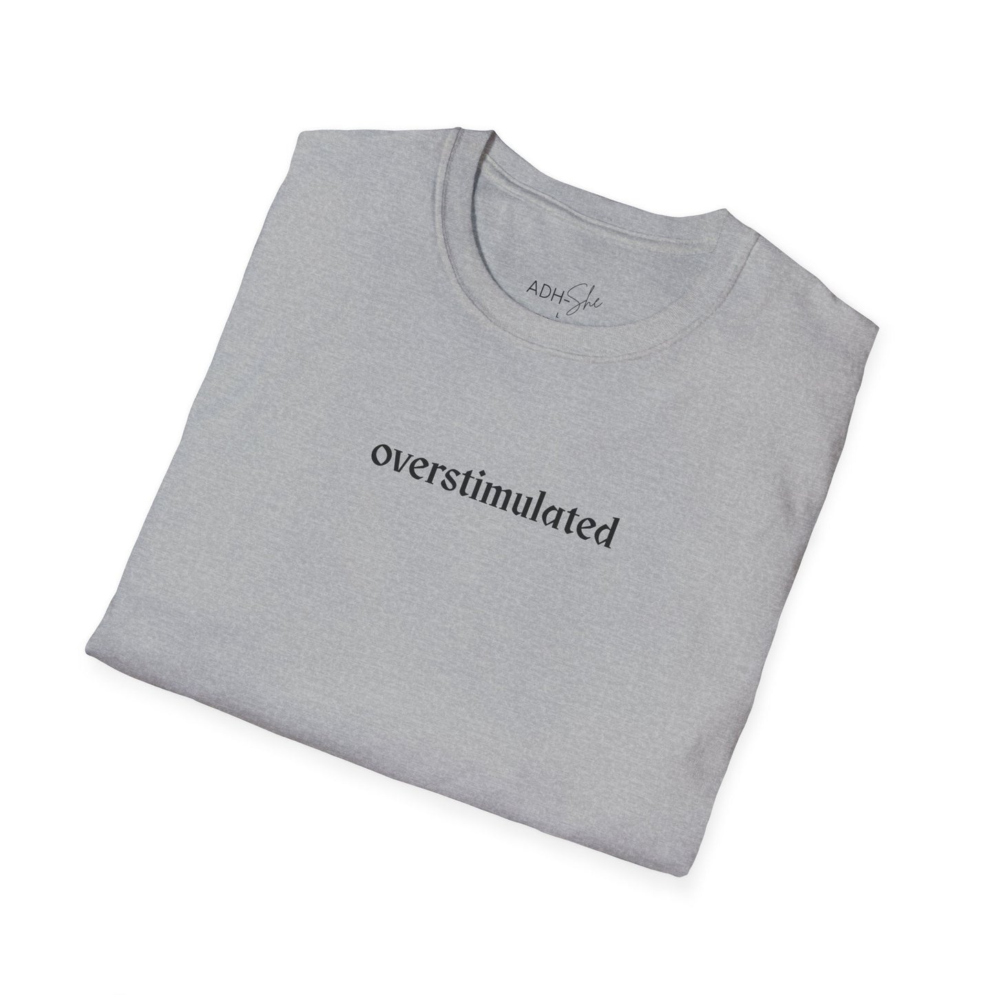 Overstimulated Tee