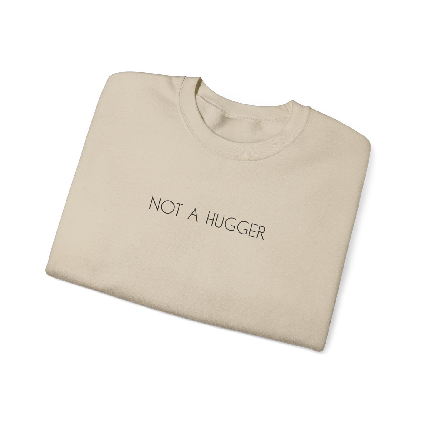 Not a Hugger Crewneck