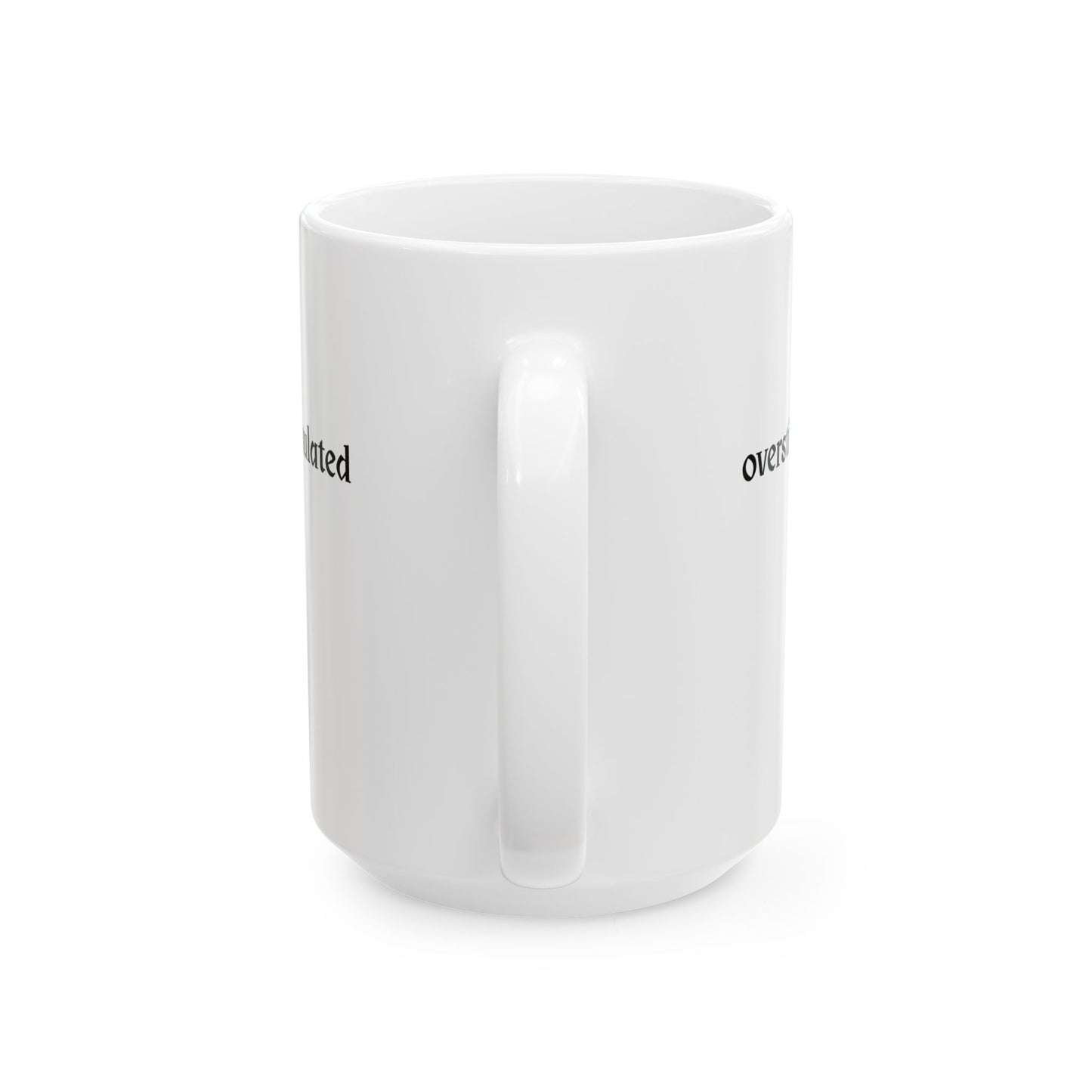 Overstimulated Mug
