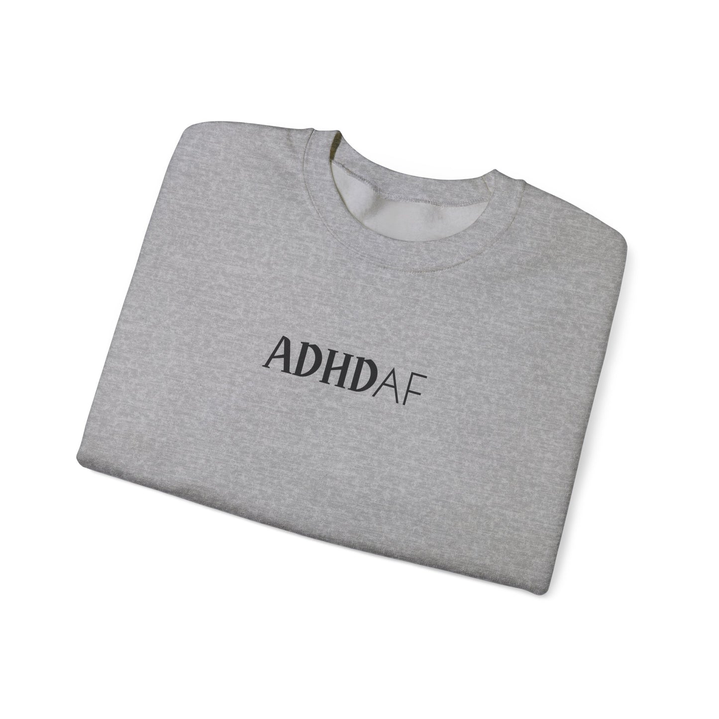 ADHD AF Crewneck