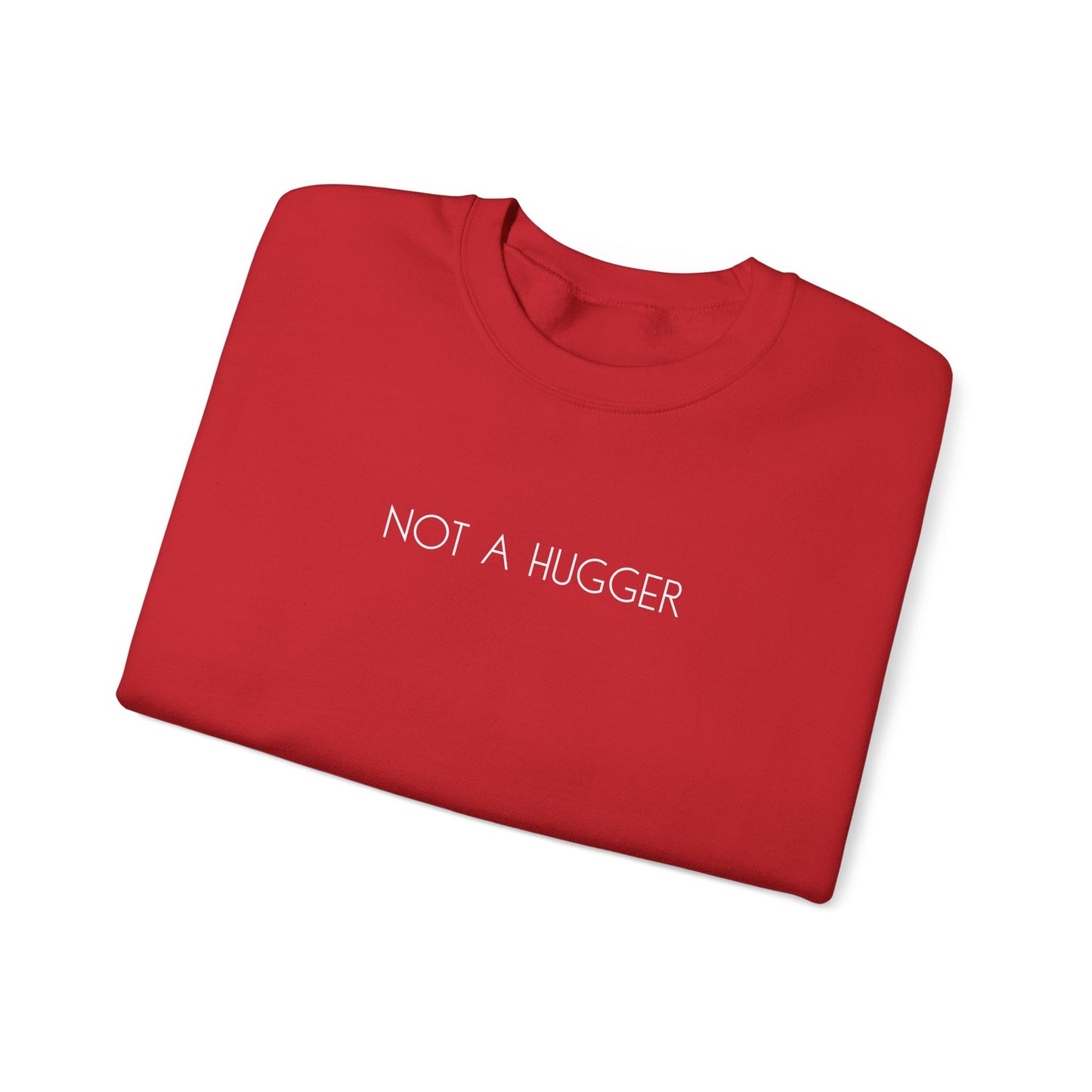 Not a Hugger Crewneck