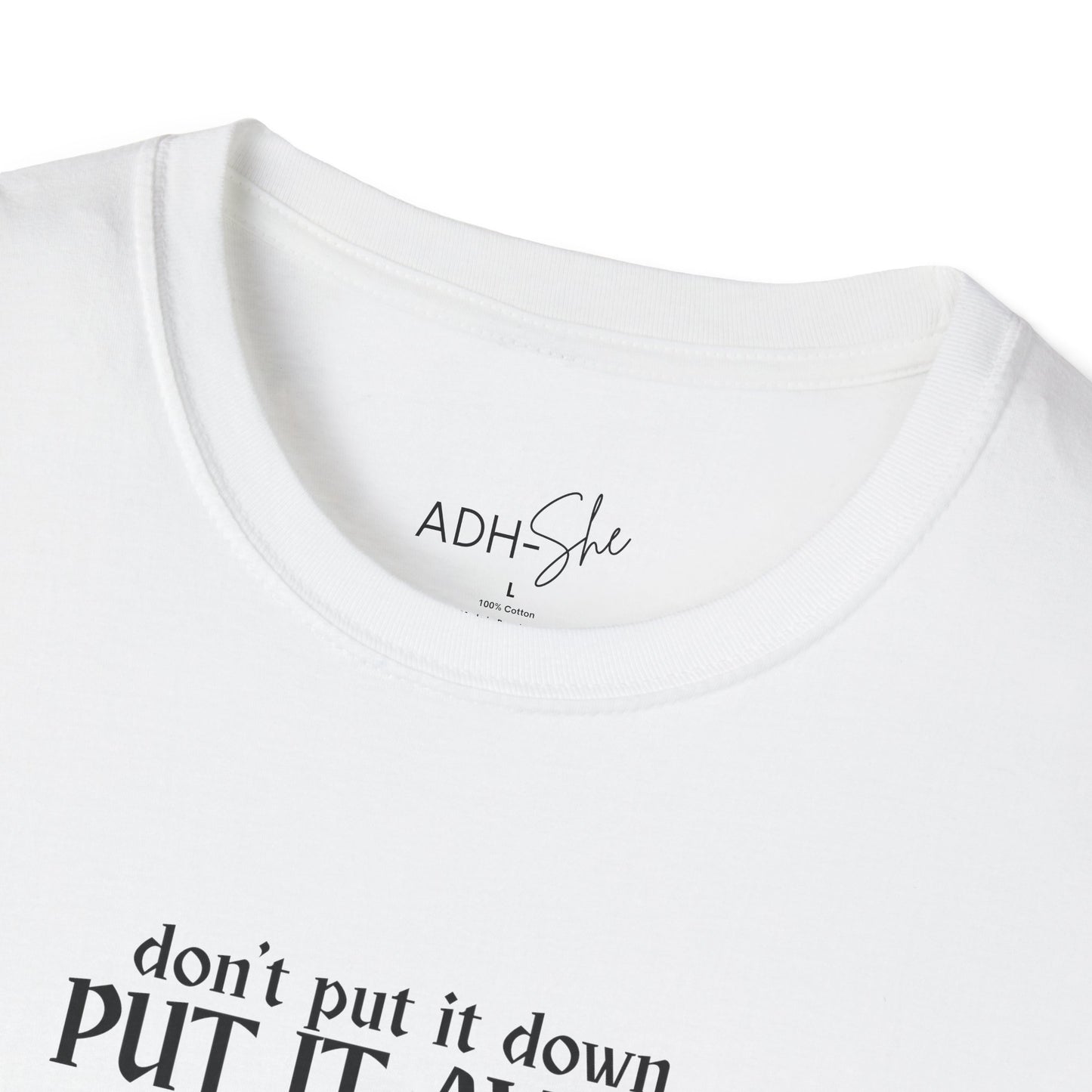 Don't Put It Down, Put It Away Tee
