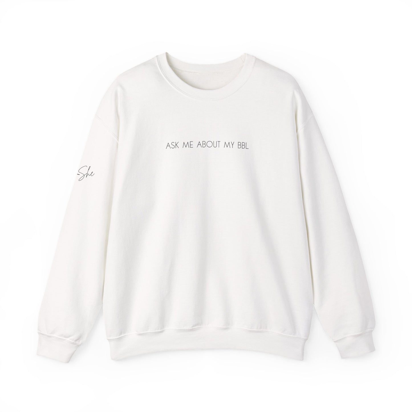 Ask Me About My BBL Crewneck