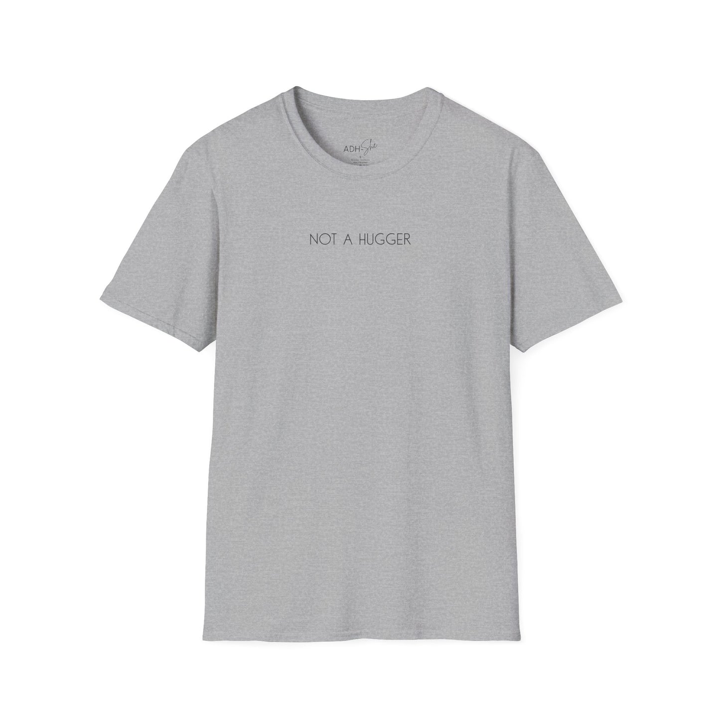 Not a Hugger Tee