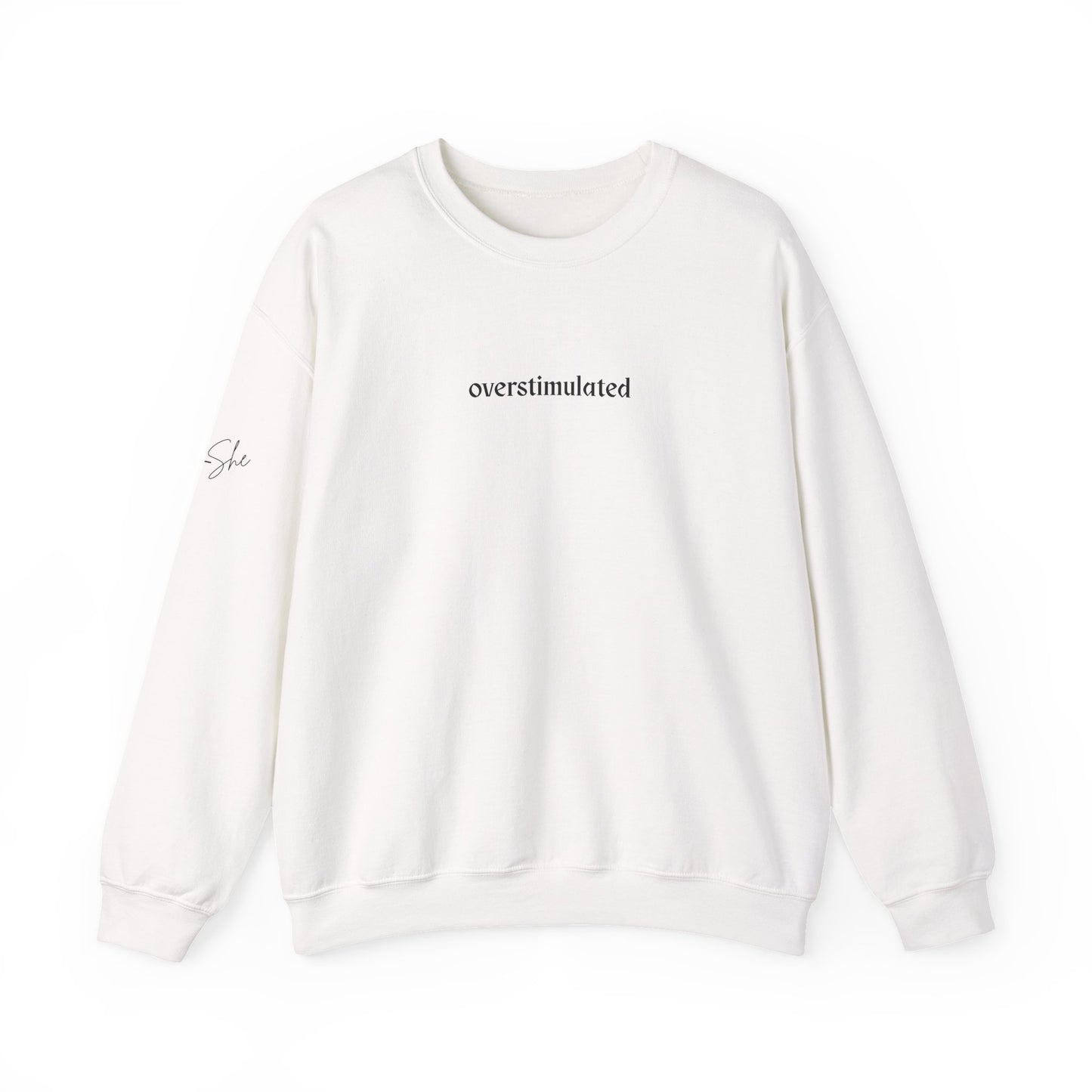 Overstimulated Crewneck