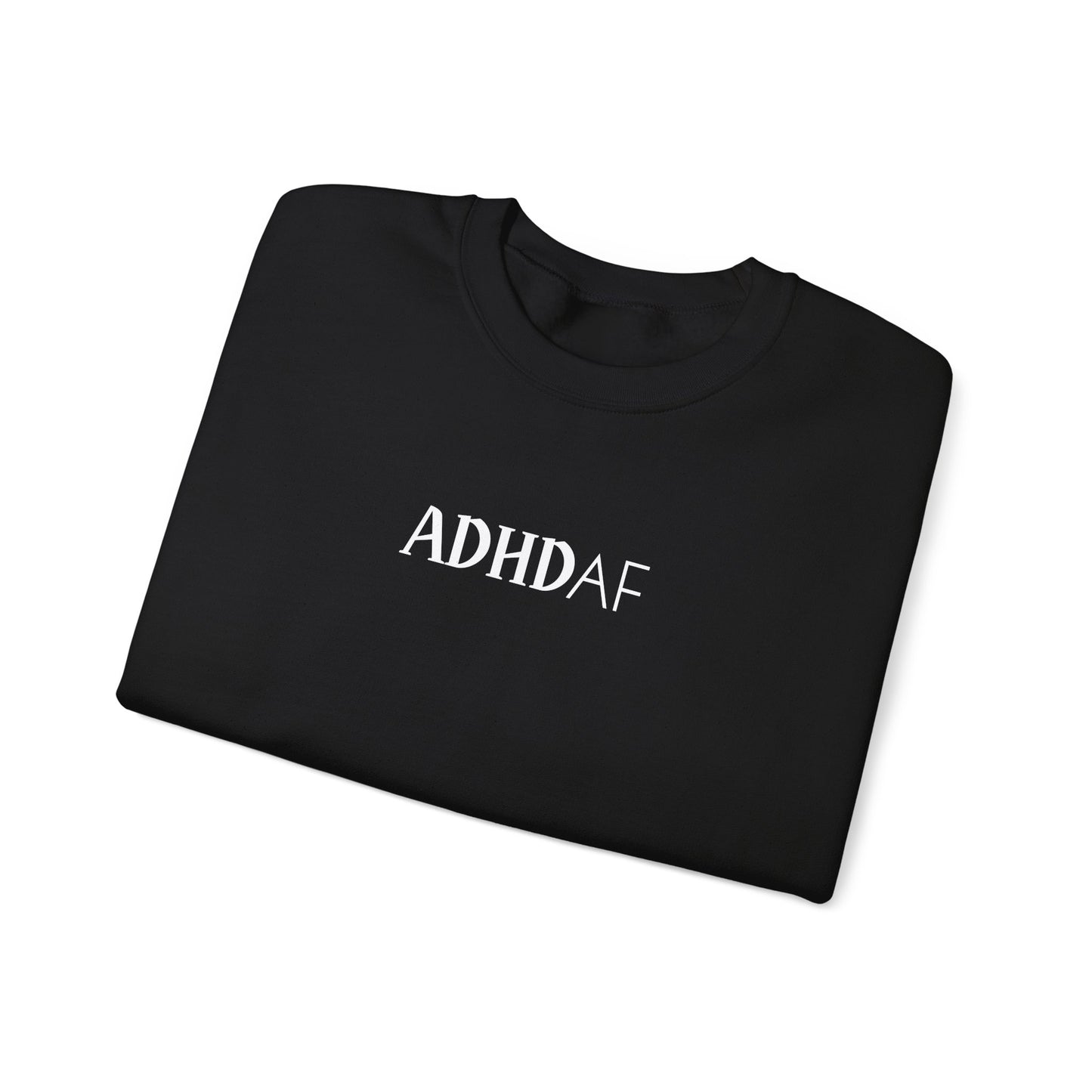 ADHD AF Crewneck